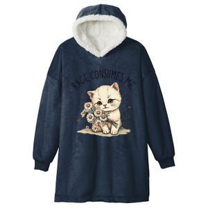 Funny Rage Consumes Me Cat Flower Cute Kitty Cat Meme Design Hooded Wearable Blanket