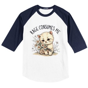 Funny Rage Consumes Me Cat Flower Cute Kitty Cat Meme Design Baseball Sleeve Shirt