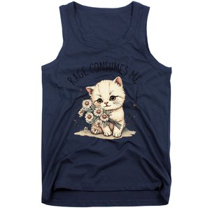 Funny Rage Consumes Me Cat Flower Cute Kitty Cat Meme Design Tank Top