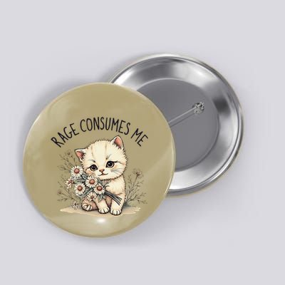 Funny Rage Consumes Me Cat Flower Cute Kitty Cat Meme Design Button