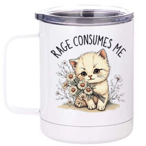 Funny Rage Consumes Me Cat Flower Cute Kitty Cat Meme Design 12 oz Stainless Steel Tumbler Cup