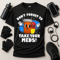 Funny Retro Cartoon Don't Forget To Take Your Meds Performance Shirt