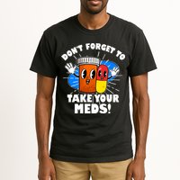 Funny Retro Cartoon Don't Forget To Take Your Meds Tall T-Shirt