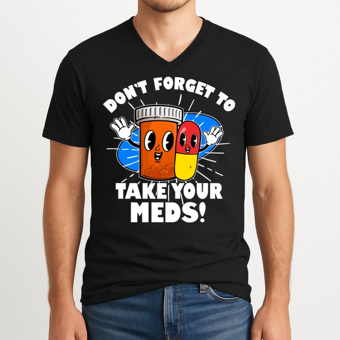 Funny Retro Cartoon Don't Forget To Take Your Meds V-Neck T-Shirt