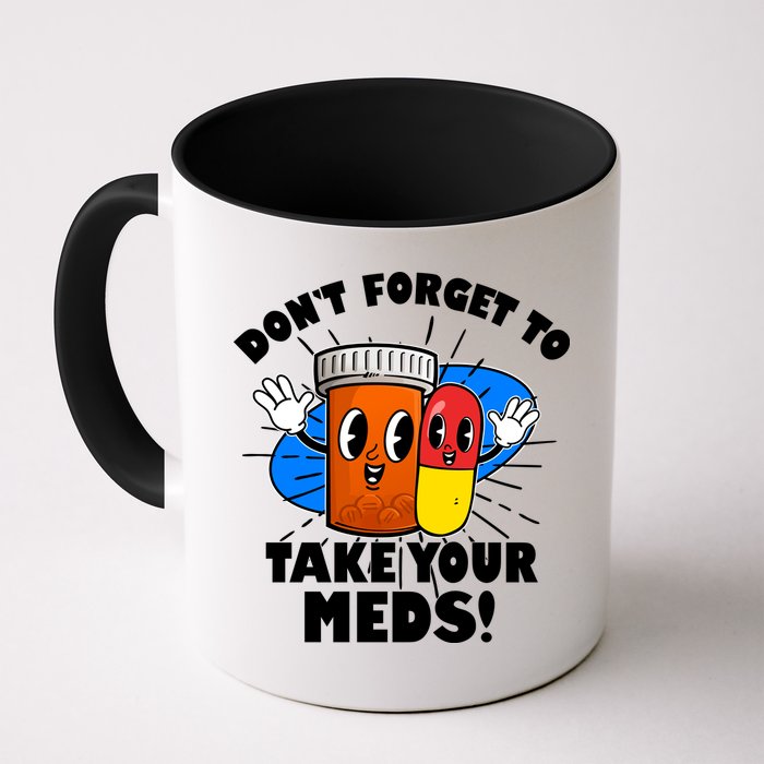 Funny Retro Cartoon Don't Forget To Take Your Meds Mug