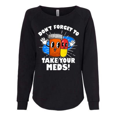 Funny Retro Cartoon Don't Forget To Take Your Meds Womens California Wash Sweatshirt