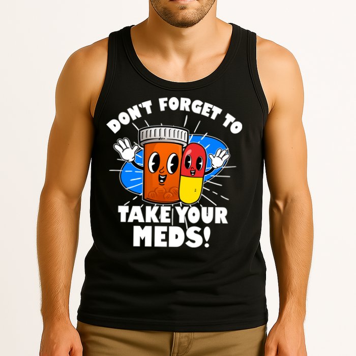 Funny Retro Cartoon Don't Forget To Take Your Meds Tank Top