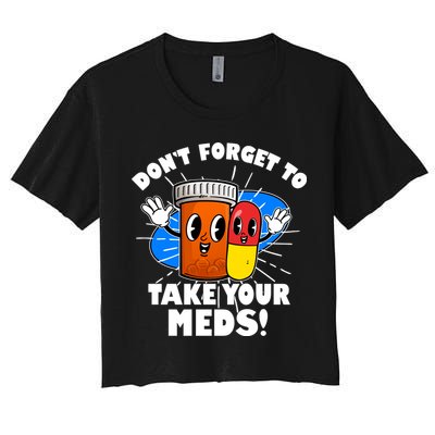 Funny Retro Cartoon Don't Forget To Take Your Meds Crop Top