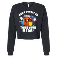 Funny Retro Cartoon Don't Forget To Take Your Meds Cropped Pullover Crew