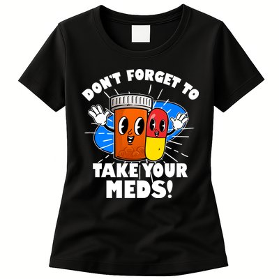 Funny Retro Cartoon Don't Forget To Take Your Meds Womens T-Shirt