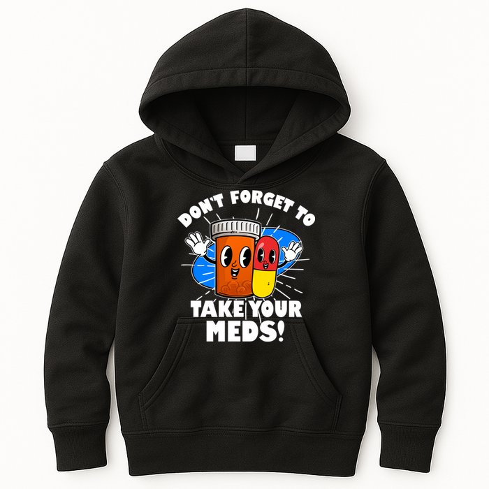 Funny Retro Cartoon Don't Forget To Take Your Meds Kids Hoodie