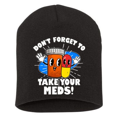 Funny Retro Cartoon Don't Forget To Take Your Meds Short Acrylic Beanie