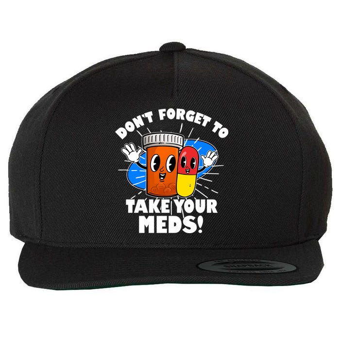 Funny Retro Cartoon Don't Forget To Take Your Meds Wool Snapback Cap