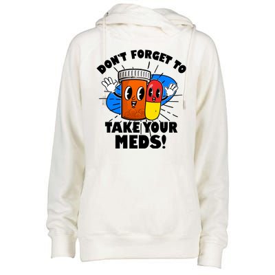 Funny Retro Cartoon Don't Forget To Take Your Meds Womens Funnel Neck Pullover Hood