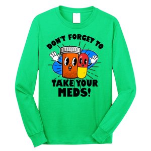 Funny Retro Cartoon Don't Forget To Take Your Meds Long Sleeve Shirt