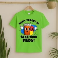 Funny Retro Cartoon Don't Forget To Take Your Meds T-Shirt