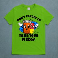 Funny Retro Cartoon Don't Forget To Take Your Meds T-Shirt