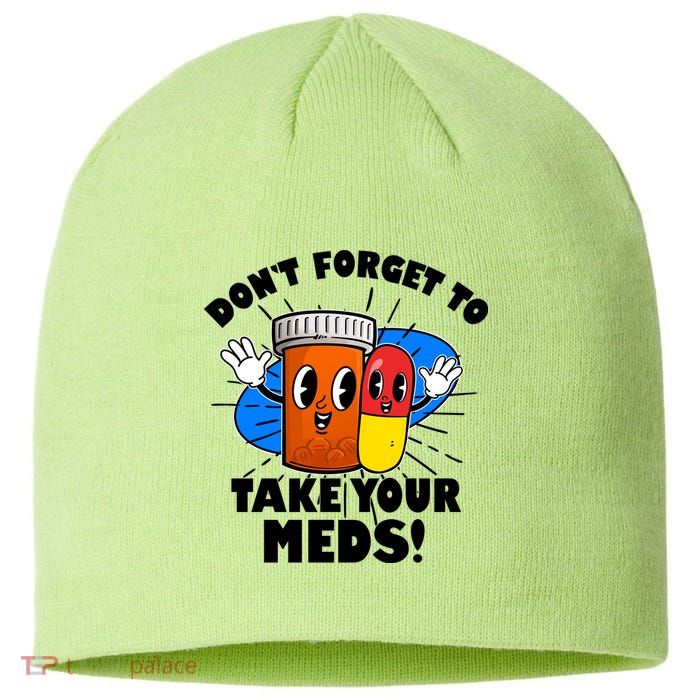 Funny Retro Cartoon Don't Forget To Take Your Meds Sustainable Beanie