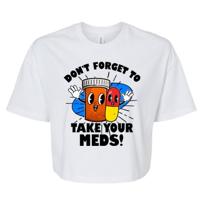 Funny Retro Cartoon Don't Forget To Take Your Meds Bella+Canvas Jersey Crop Tee