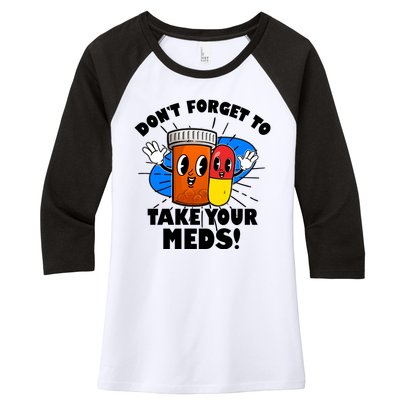 Funny Retro Cartoon Don't Forget To Take Your Meds Women's Tri-Blend 3/4-Sleeve Raglan Shirt