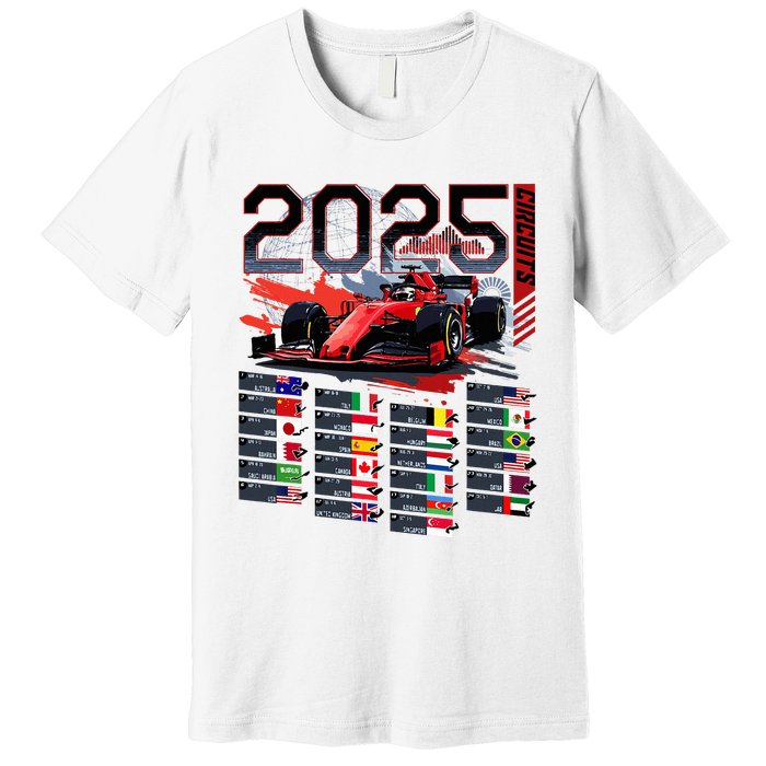 Formula Racing Calendar 2025 Schedule G.R.A.N.D P.R.I.X Circuit Premium T-Shirt