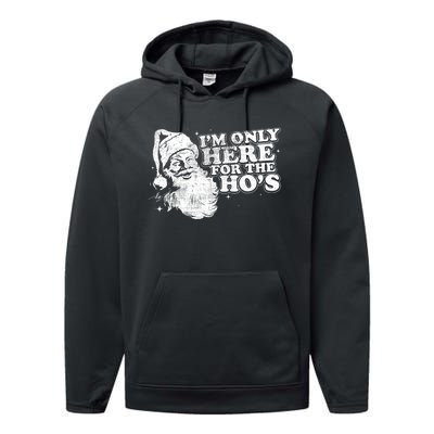 Funny Retro Christmas Santa IM Only Here For The HoS Performance Fleece Hoodie