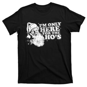 Funny Retro Christmas Santa IM Only Here For The HoS T-Shirt