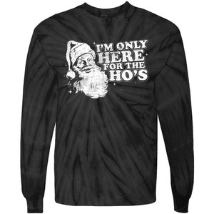 Funny Retro Christmas Santa IM Only Here For The HoS Tie-Dye Long Sleeve Shirt