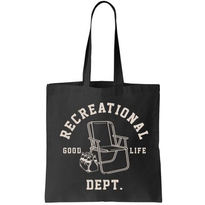 Funny Recreational Department Good Life Bag