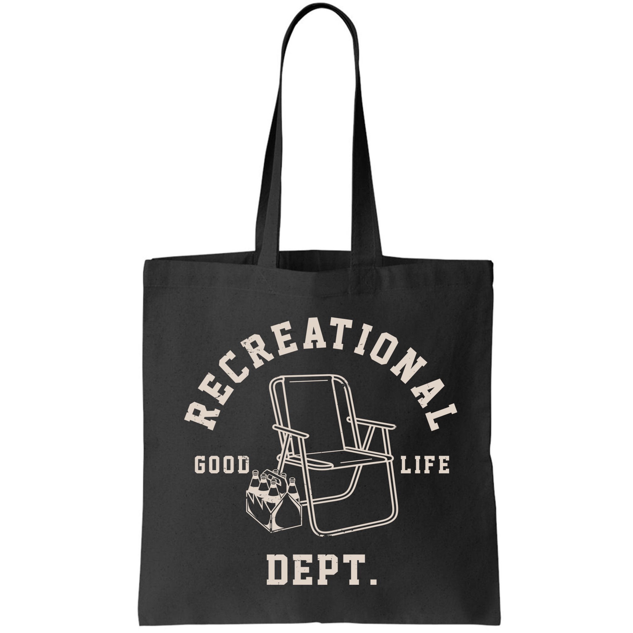 Funny Recreational Department Good Life Bag