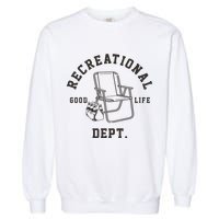 Funny Recreational Department Good Life Garment-Dyed Sweatshirt