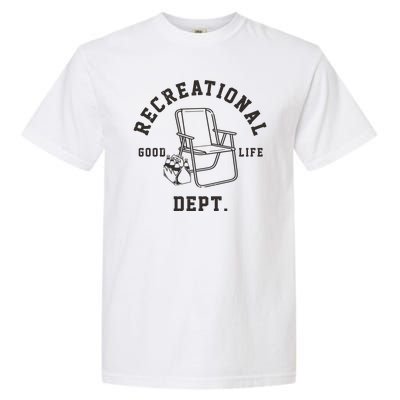 Funny Recreational Department Good Life Garment-Dyed Heavyweight T-Shirt