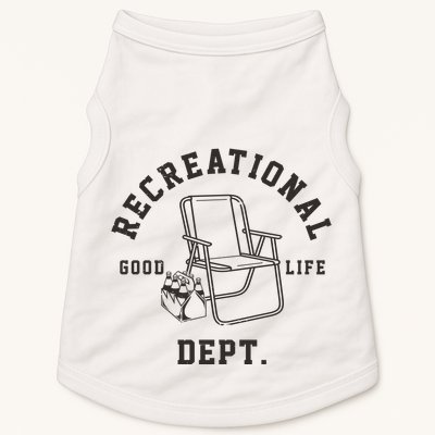 Funny Recreational Department Good Life Doggie Tank