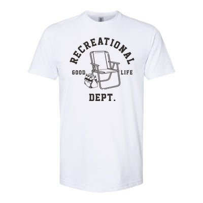 Funny Recreational Department Good Life Softstyle CVC T-Shirt