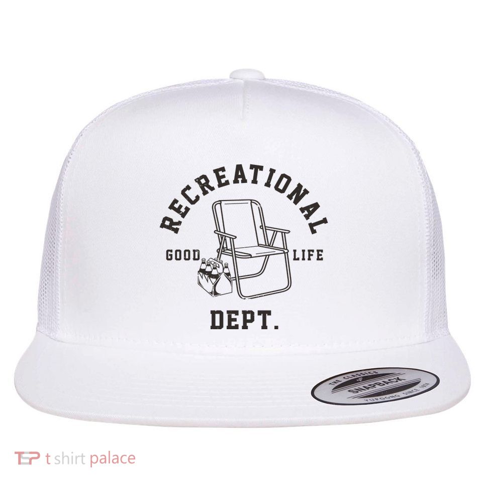 Funny Recreational Department Good Life Flatbill Hat