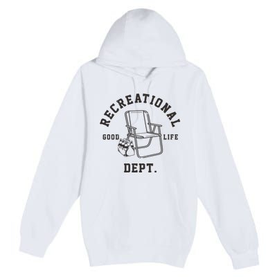 Funny Recreational Department Good Life Premium Pullover Hoodie