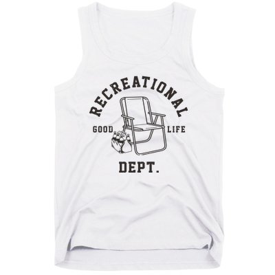 Funny Recreational Department Good Life Tank Top