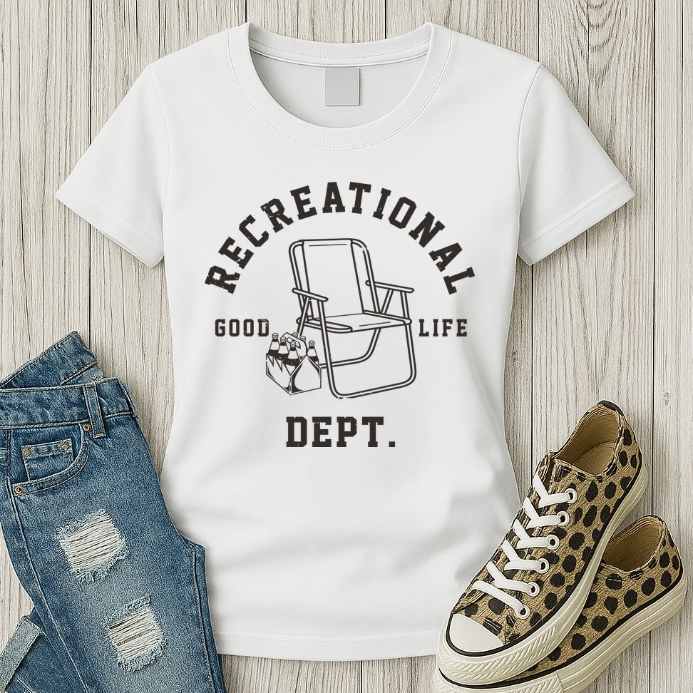 Funny Recreational Department Good Life Womens T-Shirt