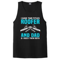 Funny Roofer Dad Design Craft Roofing Saying Roofer PosiCharge Competitor Tank