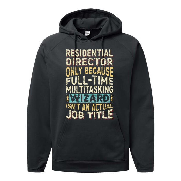 Funny Residential Director Multitasking Wizard Quote Performance Fleece Hoodie