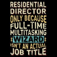 Funny Residential Director Multitasking Wizard Quote Sweatshirt