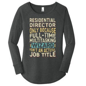 Funny Residential Director Multitasking Wizard Quote Women's Perfect Tri Tunic Long Sleeve Shirt