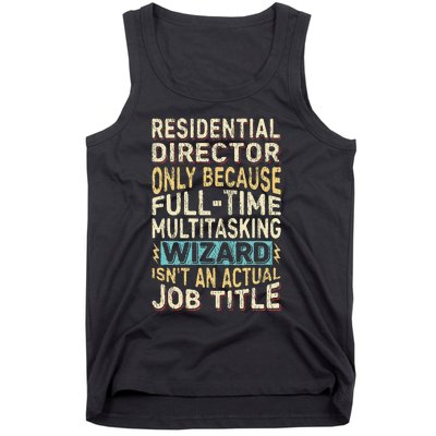 Funny Residential Director Multitasking Wizard Quote Tank Top