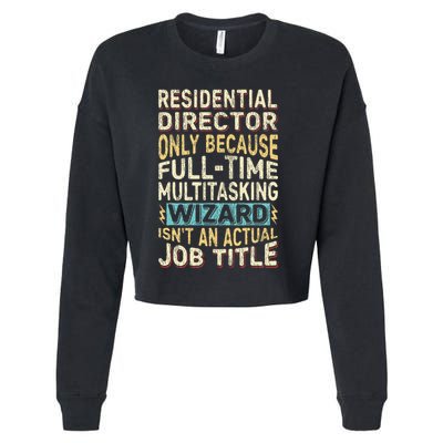 Funny Residential Director Multitasking Wizard Quote Cropped Pullover Crew