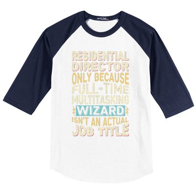 Funny Residential Director Multitasking Wizard Quote Baseball Sleeve Shirt