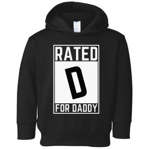 Funny Rated D For Daddy Dad Fathers Day Toddler Hoodie