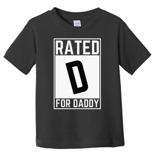 Funny Rated D For Daddy Dad Fathers Day Toddler T-Shirt