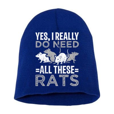 Funny Rat Design Yes I Really Do Need All These Rats Cute Gift Short Acrylic Beanie