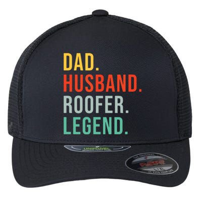 Funny Roofer Dad Husband Legend Roof Job Work Fathers Day Flexfit Unipanel Trucker Cap