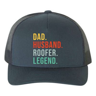 Funny Roofer Dad Husband Legend Roof Job Work Fathers Day Yupoong Adult 5-Panel Trucker Hat